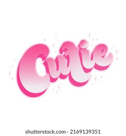 Cutie is a hand-drawn lettering. It can be used for T-shirts, stickers, greeting cards. The illustration is carefully digitized and ready for use. Vector illustration.