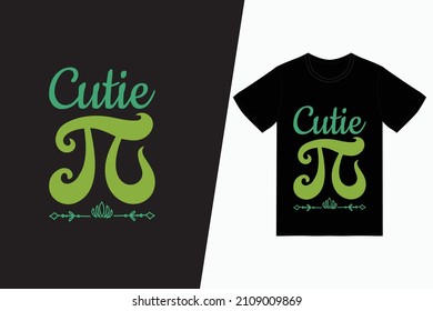 Cutie pi t-shirt design vector. For t-shirt print and other uses.