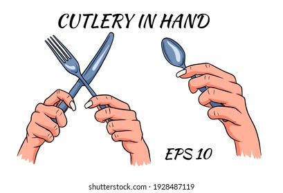 Cutlery. Fork, spoon and knife in hand. Cartoon style. A restaurant. Hunger. Set of vector illustrations.