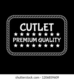 cutlet premium quality badge. premium quality package label. vintage stamp. designed for butcher shop