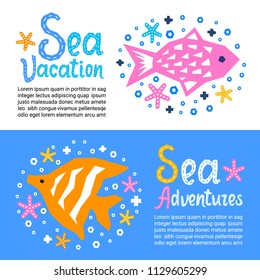 Cutout marine style kids design element paper flyers. Lettering titles Sea Vacation, Adventures. Vector EPS 10 funny cartoon doodle background of fish, starfish