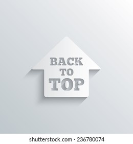 Cutout paper background. Back to top arrow sign icon. Scroll up page symbol. White poster with icon. Vector