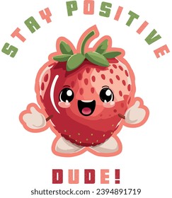 Cutty Strawberry Character Design, Stay Positive Dude, Cutty Gift Cut Files, Sublimation Design, Mental Health Awareness, Strawberry illustration svg
