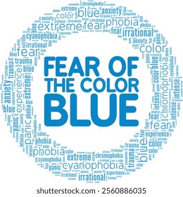 Cyanophobia: Fear of the Color Blue word cloud conceptual design isolated on white background.