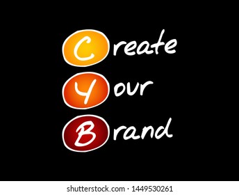 CYB - Create Your Brand acronym, business concept background