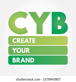 CYB - Create Your Brand acronym, business concept background
