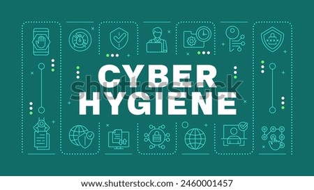 Cyber hygiene teal word concept. Internet privacy, cybersecurity. Data protection. Horizontal vector image. Headline text surrounded by editable outline icons. Hubot Sans font used