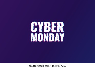 Cyber Monday. Abstract background with distorted inscription. Cyber Monday Sale background. Vector illustration