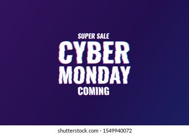 Cyber Monday. Abstract background with distorted inscription. Cyber Monday Sale background. Vector illustration