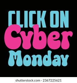 Cyber Monday awesome retro typography design for t-shirt, cards, frame artwork, bags, mugs, stickers, tumblers, phone cases, print etc.