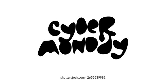 Segunda-feira cibernética com letras em negrito em estilo blob. Funky tipografia fluido perfeito para promos de comércio eletrônico, campanhas digitais na moda, visuais de marketing para jovens. Ilustração vetorial.