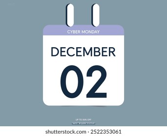 Cyber Monday calendar sheet. Special discount offer design. Product discount festival. Vector illustration