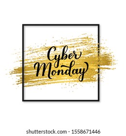 Cyber Monday calligraphy hand lettering on gold brush stroke. Seasonal shopping sign. Easy to edit vector template for logo design, advertising poster, banner, flyer, etc.