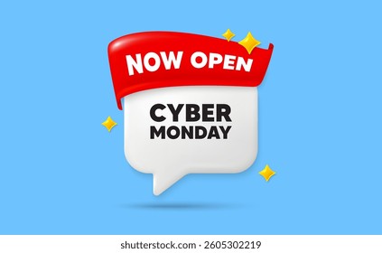 Cyber monday chat speech bubble. Now open flag ribbon. Cyber Monday Sale tag. Special offer price sign. Advertising Discounts symbol. 3d sparkle stars speech bubble. Vector