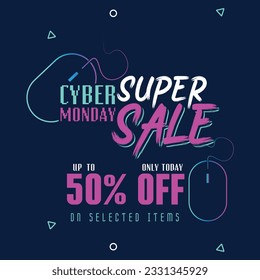 Cyber Monday Colorful Neon Style Super Sale Web Banner. Cyber Monday Sale Special Offer Social Media Post Design. Business, Promotion, and Advertising Vector Template. Seasonal Offers Mega Big Sale