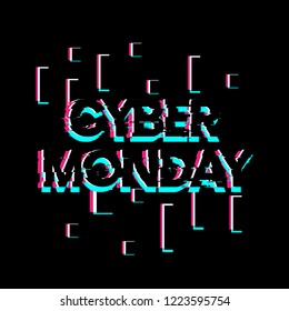 cyber monday, creative greeting card or label with glitch theme on black background vector design illustration, it can use for label, logo, sign, sticker or printing for t-shirt.