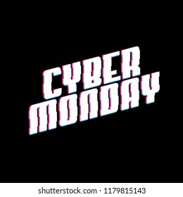 cyber monday with glitch on black background vector design illustration, it can use for label, logo, sign, sticker or printing for t-shirt.