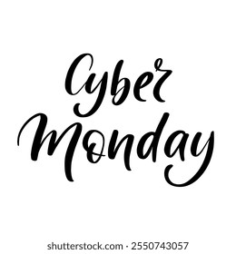 Cyber Monday Lettering, black letters on white background. Hand drawn calligraphy style. For poster, banner, icon on shopping and discount day