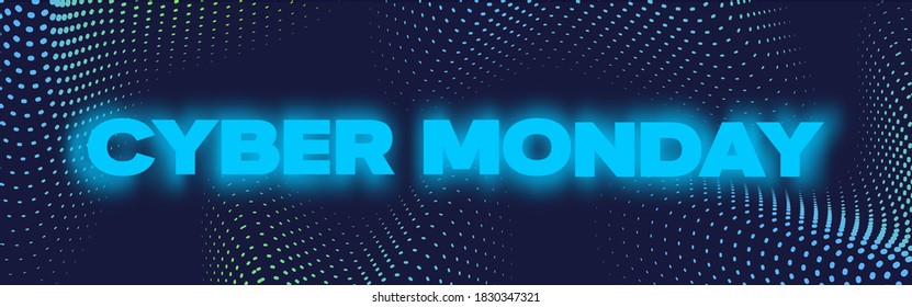 Cyber Monday Neon Banner, Poster or Flayer Template. Creative Halftone Pattern Background Concept. Abstract Sale Promotion or Advertising Layout.