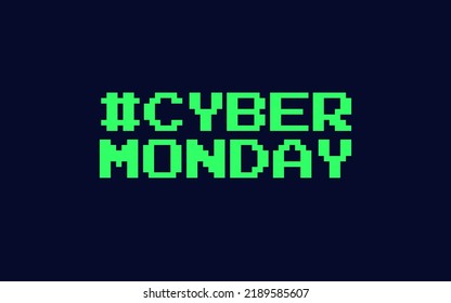 Cyber Monday Pixel Art Banner, Isolated On Black Background. Editable Vector Eps.
Green Cybermonday Hashtag Sale Vector Illustration. Done In 8-bit Retro Style.