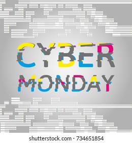 Cyber Monday Poster and Glitch Effect text on a gray background. Can be used for special offers, online sales and web promotion.
