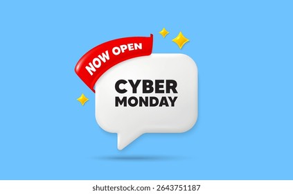 Cyber monday ribbon speech bubble. Now open flag ribbon. Cyber Monday Sale tag. Special offer price sign. Advertising Discounts symbol. 3d sparkle stars speech bubble. Vector