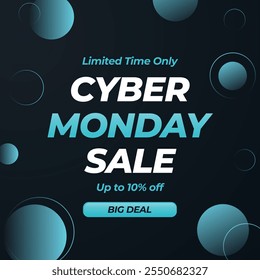 Cyber Monday Sale banner with up to 10% off. Cyber Monday Sale banner design template for advertising, web, social media. Vector illustration. Big Deal. Limited Time Only.