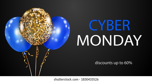 Cyber Monday sale banner with blue and golden balloons on black background. Vector illustration for posters, flyers or cards.
