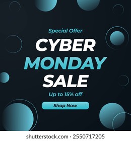 Plantilla de diseño de Anuncio de venta de Cyber Monday para publicidad, Web, redes sociales. Ilustración vectorial. Anuncio Cyber Monday Con hasta un 15% de descuento. Compra ahora. Oferta especial. 15% de descuento.