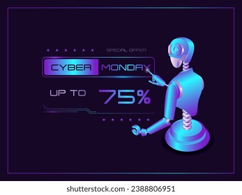 Cyber Monday. Sale banner template for business promotion, with 75 Discount Offer. Realistic vector illustration of a technological robot. Artificial intelligence. Neon effect on dark background.