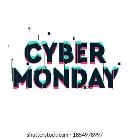 Cyber Monday sale and discount concept banner in distorted glitch style. Text and title for your Cyber Monday ad, branding, shares and social media design.