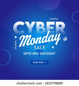 Cyber Monday Sale Poster Design with 80% Discount Offer on Glossy Blue Background.