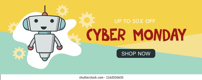 Cyber monday sale promo banner with cute robot for discount offer or final clearance on holidays season. Flat vector smiling bot.