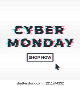 Cyber monday sale promotion web banner in glitch style. Shop now button and mouse cursor. Concept for online shop. Vector illustration