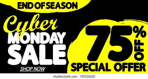 Cyber Monday Sale, special offer, discount 75% off, poster design template, end of season, vector illustration