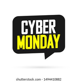 Cyber Monday, sale speech bubble banner design template, mega discount tag, app icon, vector art and illustration