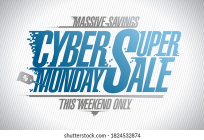 Cyber monday super sale vector banner design, massive savings this weekend only