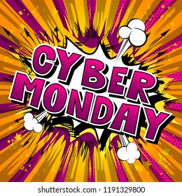 Cyber Monday - Vector illustrated comic book style phrase.