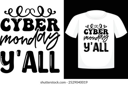 Cyber Monday Y'all T-shirt Design ,Retro Badge ,Monday t shirt, Vector Design ,T-shirt Design With Elements ,Cyber Monday Sale ,Cyber Monday Poster