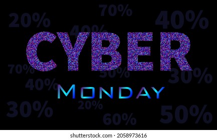 Cyber ​​Monday. Neon lettering, shimmering sparkles. Vector template for banners, posters, flyers, advertisements, etc.