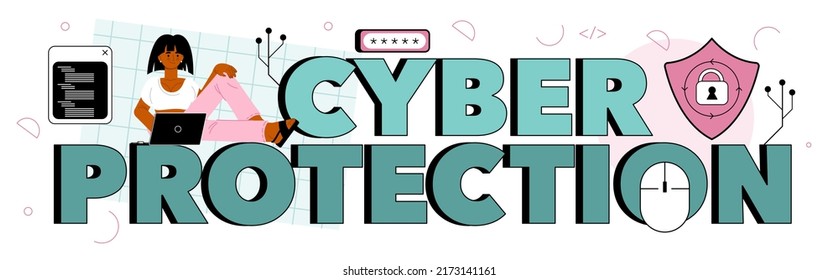 Cyber protection typographic header. Digital data security and database safety. Protection of an information in the internet, cyberattack prevention. Flat vector illustration