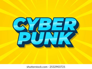 Cyber punk. Text effect design in bold fonts with 3D style