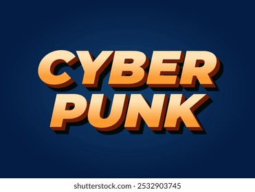 Cyber punk. Text effect design in bold fonts with 3D style