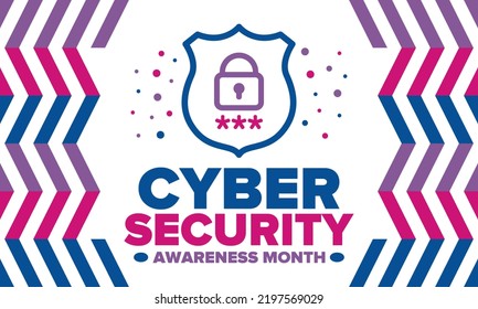 Cyber Security Awareness Month. Celebrated annual in October to raise awareness about digital security and empower everyone to protect their personal data from digital forms of crime. Vector poster