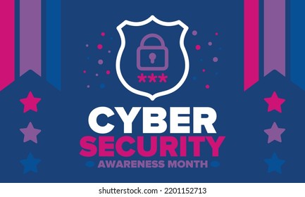 Cyber Security Awareness Month. Celebrated annual in October to raise awareness about digital security and empower everyone to protect their personal data from digital forms of crime. Vector poster