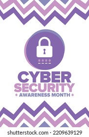 Cyber Security Awareness Month. Celebrated annual in October to raise awareness about digital security and empower everyone to protect their personal data from digital forms of crime. Vector poster