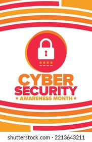 Cyber Security Awareness Month. Celebrated annual in October to raise awareness about digital security and empower everyone to protect their personal data from digital forms of crime. Vector poster