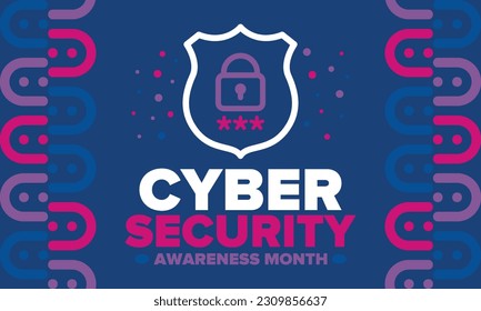 Cyber Security Awareness Month. Celebrated annual in October to raise awareness about digital security and empower everyone to protect their personal data from digital forms of crime. Vector poster