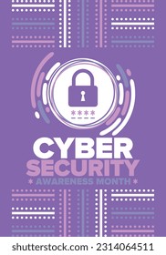 Cyber Security Awareness Month. Celebrated annual in October to raise awareness about digital security and empower everyone to protect their personal data from digital forms of crime. Vector poster