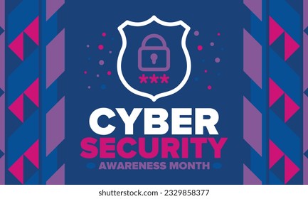 Cyber Security Awareness Month. Celebrated annual in October to raise awareness about digital security and empower everyone to protect their personal data from digital forms of crime. Vector poster